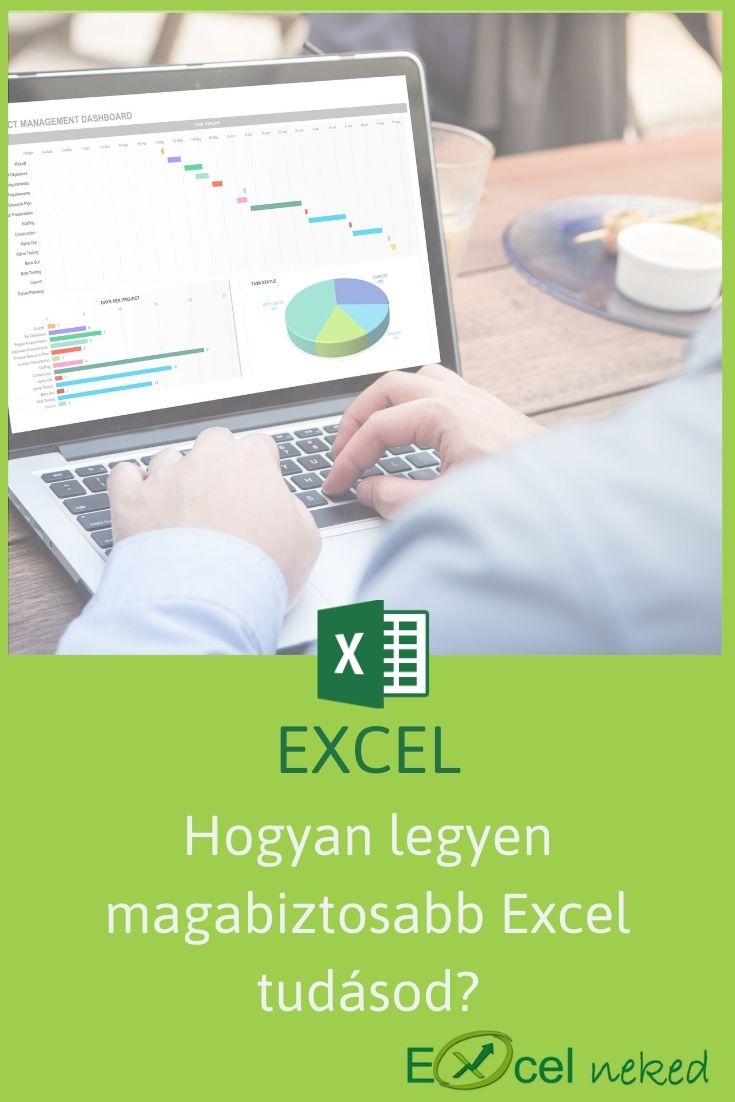 Hogyan legyen magabiztosabb Excel tudásod?