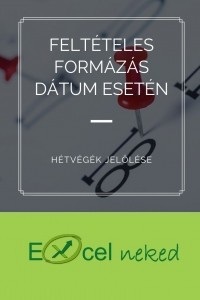 Feltételes formázás dátum esetén – Hétvégék jelölése
