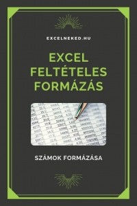 Excel feltételes formázás – számok formázása
