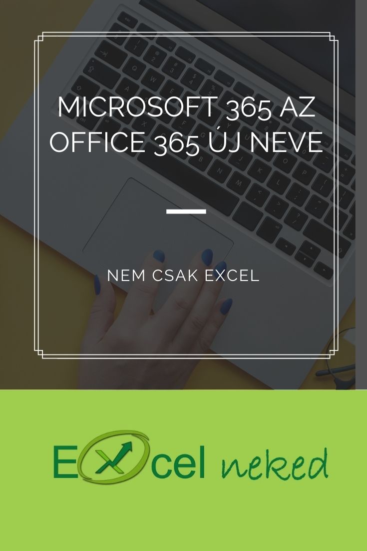 Microsoft 365 az Office 365 új neve